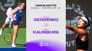 Jelena Ostapenko vs Anna Kalinskaya  2024 Dubai Round of 16  WTA Match Highlights [upl. by Akcirred]