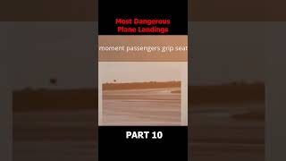 Dangerous Plane Landings Part 10 [upl. by Duyne]