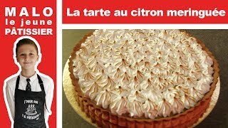 Tarte au citron meringuée par Malo le jeune pâtissier [upl. by Camila]