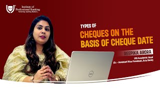 Types of Cheques on the basis of Cheque Date  by Reepika Arora  IPB India [upl. by Lisandra870]