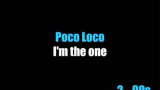 Poco Loco  Im The One [upl. by Viquelia553]