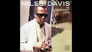 Miles Davis  At Newport 1958 [upl. by Ulphi]