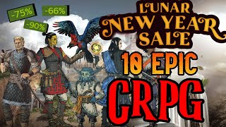 Lunar New Year Sale 2022  10 Epic CRPG with HUGE Discount [upl. by Einnol199]