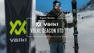 Volkl Deacon XTD Skis  Billys Expert Review 2022 [upl. by Nael]