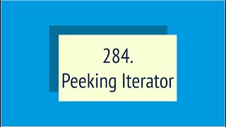 Peeking Iterator Leetcode 284 [upl. by Zoes305]