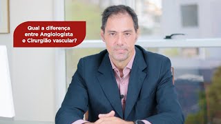 Qual a diferença entre Angiologista e Cirurgião vascular [upl. by Barger762]