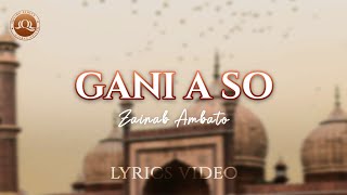 Gani Aso Lyrics Video  Zainab Ambato [upl. by Eadnus]