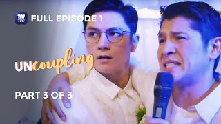 Uncoupling  Episode 1  Part 3 of 3  IWantTFC Originals Playback [upl. by Attenna]