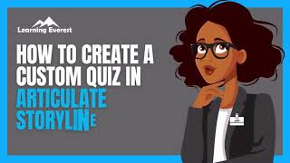 How to Create a Custom Quiz in Articulate Storyline 360 ArticulateStoryline360 [upl. by Neville]