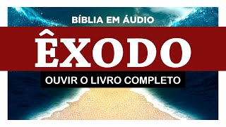 ÊXODO Completo Bíblia Sagrada em Áudio Livro SHEMOT EXODUS [upl. by Ennoryt165]