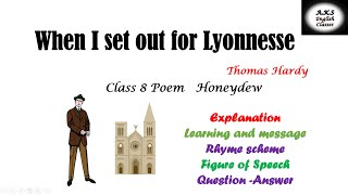 When I set out for Lyonnesse class 8 poem Honeydew  explanation poetic devices question answers [upl. by Anayik]