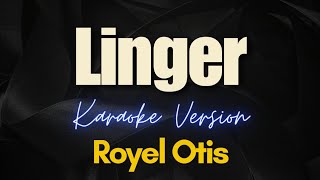 Linger The Cranberries  Royel Otis Cover Karaoke [upl. by Vijnas216]