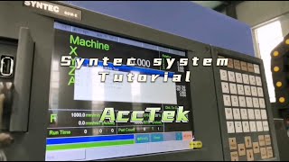 AccTek Syntec System Tutorial [upl. by Eeclehc]