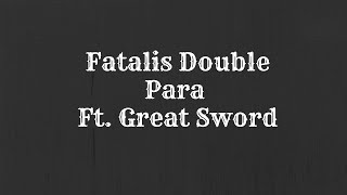 Can I Double Para Fatalis with GS While Helping Someone Clear Their First Fataliswho knows [upl. by Reich]