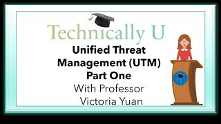 What is Unified Threat Management UTM  Part One [upl. by Calmas845]