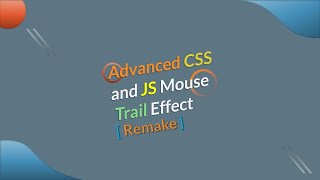 Advanced JavaScript Mouse Trail Effect Remake [upl. by Kallick]