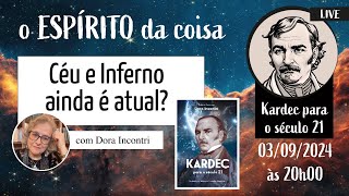 Espírito da coisa 088  Céu e Inferno ainda é atual [upl. by Gertie]