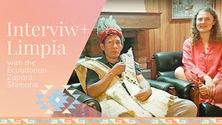 Zaparo Shaman Healing Ritual🌵Limpia Energy healing and interview [upl. by Enavi]