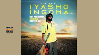 Icon Lamaf  Iyasho Ingoma Feat Wade Yarrow x Alberto Jr x Innovative DJZ Official Audio [upl. by Alexandria]