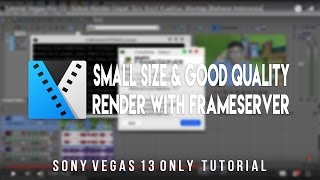 Solusi Render Cepat Size Kecil Kualitas Mantap Vegas Pro 13 Tutorial [upl. by Kathe]