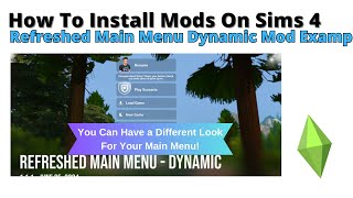 How To Install Refreshed Main Menu Dynamic Mod For Sims 4  2024 [upl. by Nnylsia]