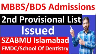 2nd Provisional Merit ListSZABMU MBBSBDS AdmissionsFMDC Merit ListSchool Of Dentistry Merit List [upl. by Honna]