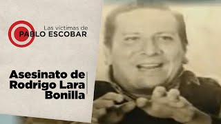 Las víctimas de Pablo Escobar  El asesinato de Rodrigo Lara Bonilla [upl. by Chitkara220]