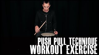 Push Pull Technique Drum Workout Exercise  James Payne [upl. by Aggri]