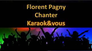 Karaoké Florent Pagny  Chanter [upl. by Mellicent]