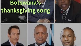 Botswana’s thanksgiving song  Botswana elections 2024 [upl. by Idnib]