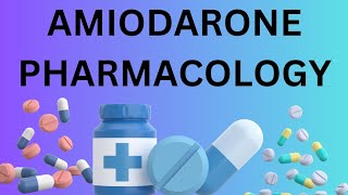 AMIODARONE  A PHARMACOLOGICAL JOURNEY [upl. by Aeynod137]