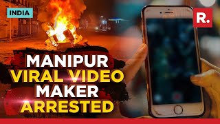 Major Breakthrough In Manipur Probe Viral Video Maker Identified amp Arrested Phone Seized [upl. by Ellehcrad810]