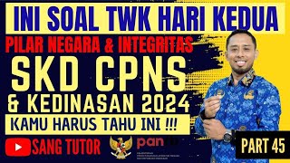 PART 45 BOCORAN SOAL TWK TERBARU  PILAR NEGARA amp INTEGRITAS TOKOH  SKD CPNS amp KEDINASAN 2024 [upl. by Nalek]