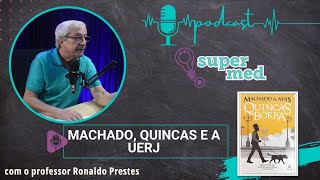 SuperMed PodCast EP9  Quincas Borba resumo análise interpretação [upl. by Codee380]