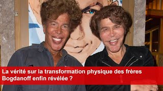 La vérité sur la transformation physique des frères Bogdanoff enfin révélée [upl. by Tedd746]