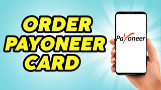 How to Order Payoneer MasterCard With Zero Balance  Order Payoneer Card Easily [upl. by Sousa]