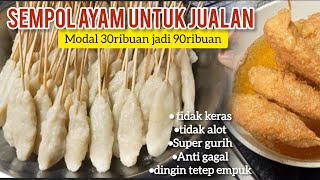 JUAL INI UNTUNGNYA GEDE BANGETresep Sempol ayam 1000an super gurihempuktidak alottidak keras [upl. by Dleifniw]