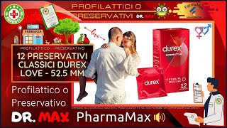 👄 12 Preservativi Classici Durex Love  525 Mm Preservativo o Profilattico  Amore Sicuro 👔 Dr MAX [upl. by Nyleek623]