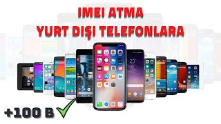 Yurtdışı Telefonlara İmeı Atma ve İmeı Numaraları [upl. by Delorenzo]