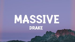 Drake  Massive Lyrics [upl. by Ientruoc419]