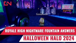 Royale High Nightmare Fountain Answers 2024  Halloween Halo [upl. by Alyam]