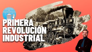 LA PRIMERA REVOLUCIÓN INDUSTRIAL 17501850 🚂🚢🏭 [upl. by Novia175]