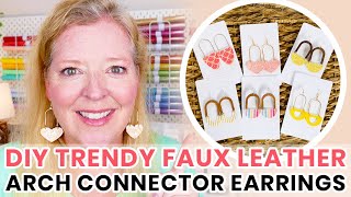 DIY Trendy Faux Leather Arch Connector Earrings  Free SVGs  Cut by Hand or with a Cricut [upl. by Nolly]