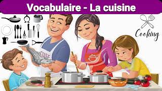 Le vocabulaire de la cuisine française 🍽️🥄🔪🍳🧂🫕 [upl. by Novj]