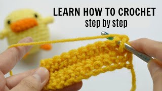 HOW TO CROCHET FOR BEGINNERS  Step by Step [upl. by Aivatra848]