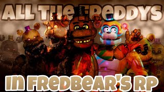 FMR  All the Freddy’s in Fredbear’s Mega Rp 🐻 PART 1 [upl. by Ecerahs98]