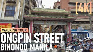 Ongpin Street in Binondo Manila  Oldest Chinatown in the World Walk Tour 2023 [upl. by Allerie]