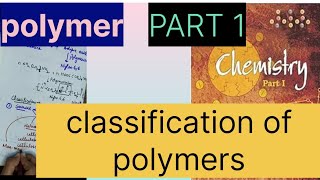 polymer class 12 chemistry classification of polymers [upl. by Abbottson180]