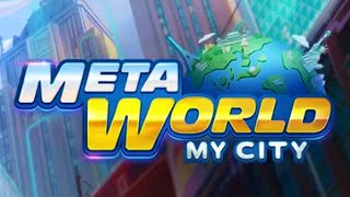 Meta World My City Gameplay Video for Android Mobile [upl. by Ieppet366]