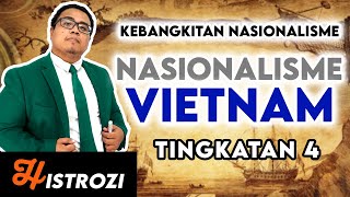 SEJARAH TINGKATAN 4  Bab 2  Nasionalisme Vietnam [upl. by Aicsila122]